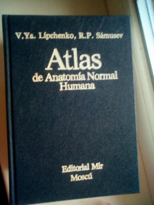 Атлас нормальной анатомии. Атлас нормальной анатомии человека Липченко. Самусев р.п., Липченко в.я. атлас анатомии человека. Атлас нормальной анатомии человека Самусев Липченко фото и описание.