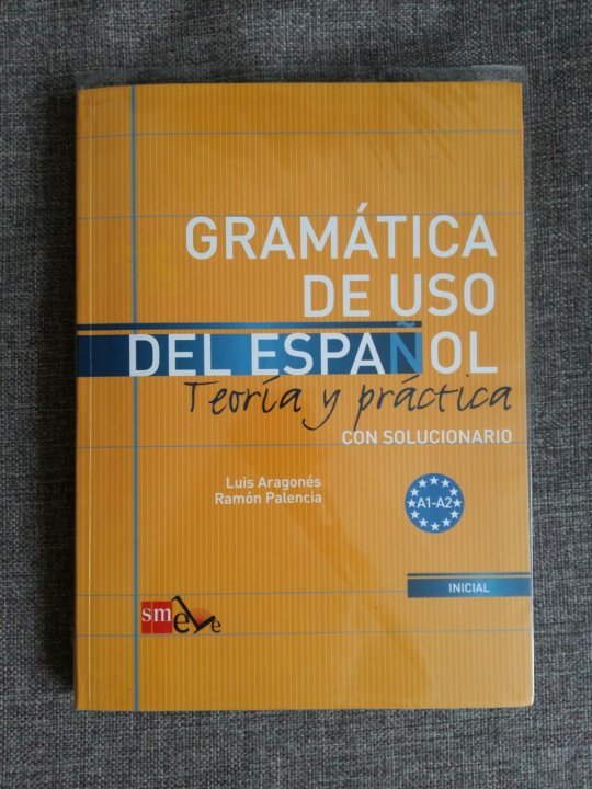 Gramatica учебник. Учебник испанского gramatica de uso del espanol. Dale a la gramatica a2 + cd. Gramática de uso del español желтое. 1.