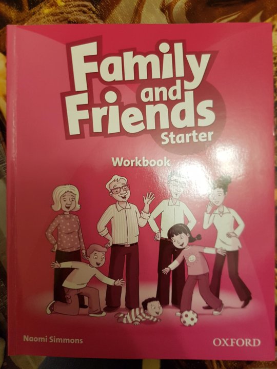 Family and friends workbook. Family and friends Starter Workbook. Фэмили энд френдс стартер. Фэмили энд френдс стартер учебник. Family and friends Starter рабочая тетрадь.