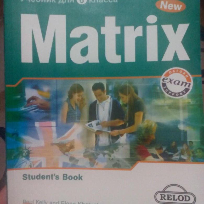 Английский язык 6 класс воркбук 2. New Matrix 6. Английский 6 класс Матрикс учебник. New Matrix учебник. Учебник по английскому языку Matrix 6.
