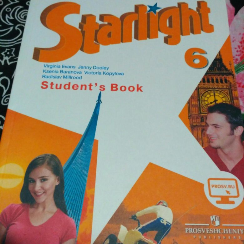 Starlight учебник по английскому слушать. Английский тетрадь 6 класс тетрадь Старлайт. Английский Старлайт 6 класс. Английский язык. Учебник. Учебник английского 6 класс.