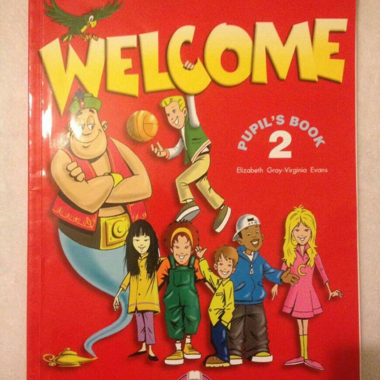 Welcome pupils book 2. Welcome учебник. Учебник Welcome 2. Welcome 2 Express Publishing. Welcome учебник английского языка.