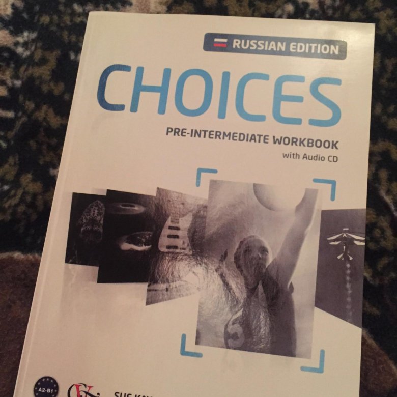 Воркбук. Choices pre-Intermediate. Choices учебник. Choices pre Intermediate Workbook. Choices Intermediate.
