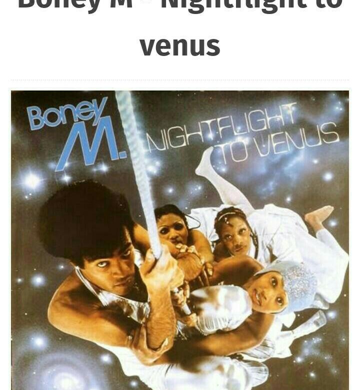 Boney m nightflight. Boney m Nightflight to Venus 1978. Бони м Nightflight to Venus. Boney m Nightflight to Venus 1978 пластинки. Альбомы Бони м по годам.