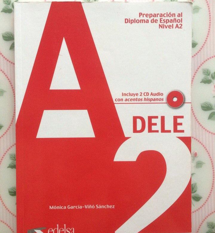 Preparacion dele. Учебник испанского языка dele. учебник dele a2 по испанскому. dele a2 2025.