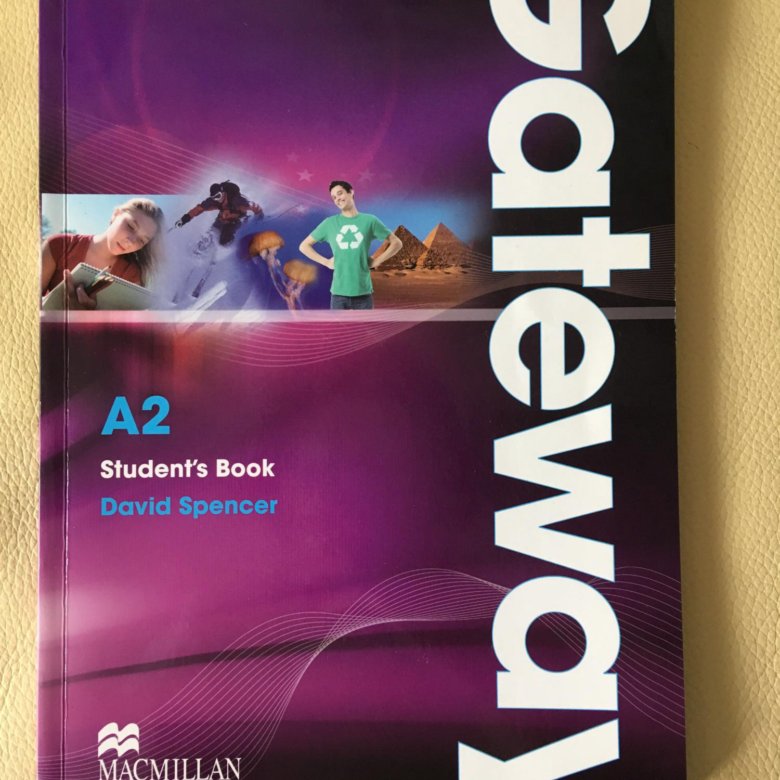 Gateway a2 workbook answers. Дэвид Спенсер Gateway. Gateways 2 student's book. Gateway a2 second Edition. Учебник по английскому языку Gateway a2