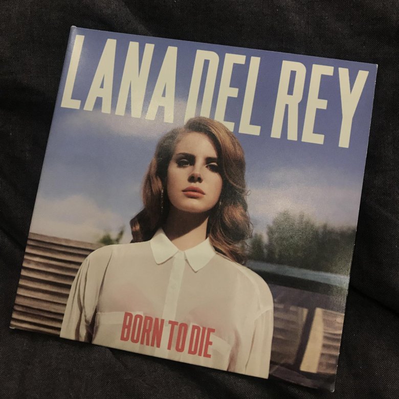 Die lana. Лана дель Рей Борн ту. Диск Лана дель Рей. Lana del Rey born to die альбом. Лана дель Рей обложка альбома born to die.