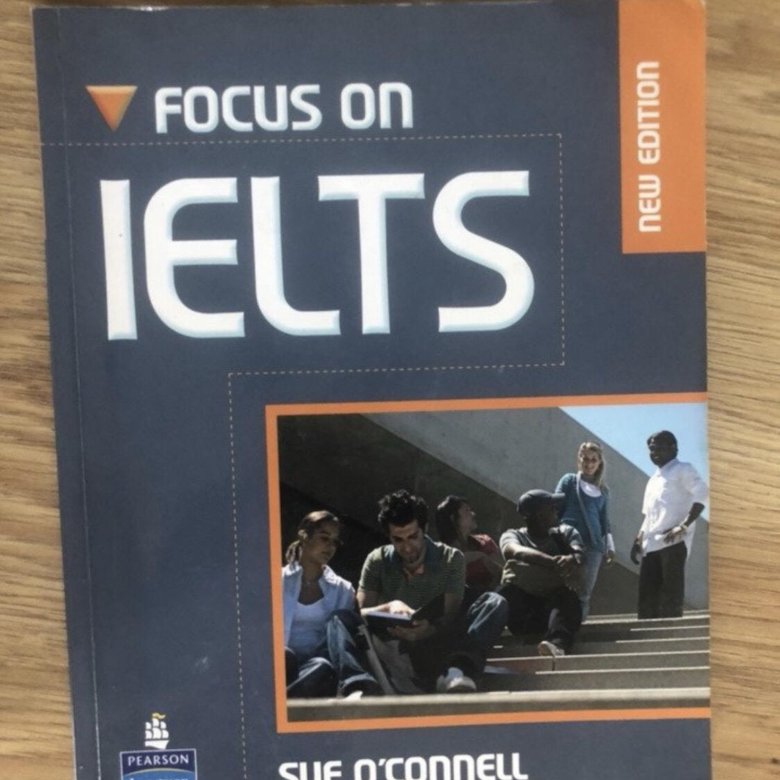 Focus учебник английского. Focus on IELTS. O'Connell Sue "Focus on IELTS". Focusing on IELTS.