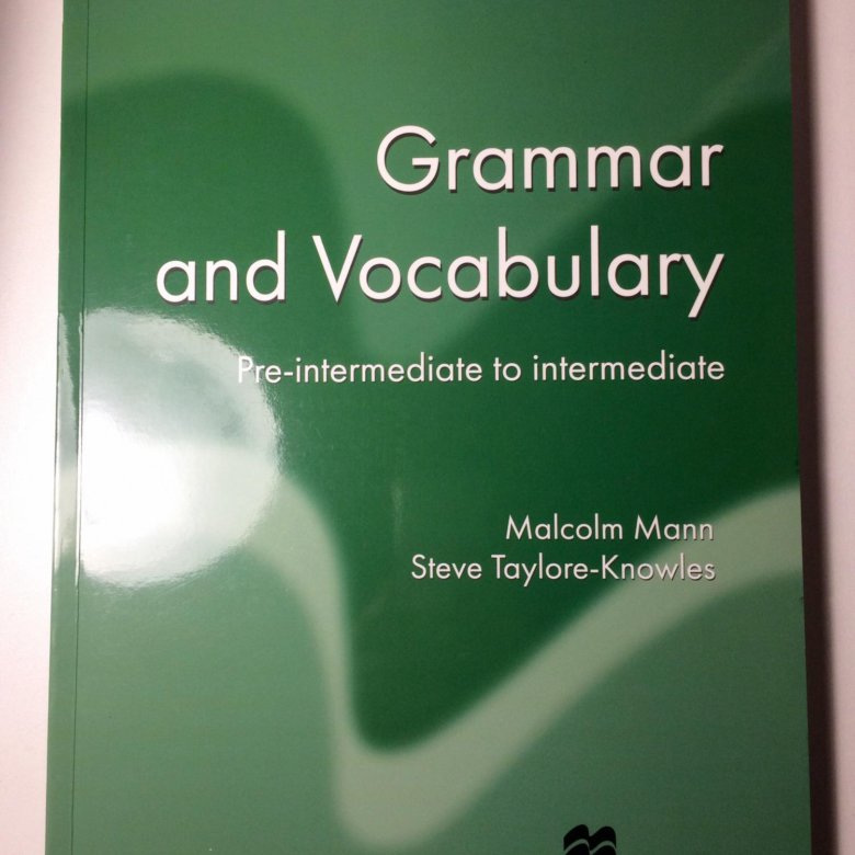 Macmillan s book. Макмиллан English Grammar. Английский язык Macmillan Grammar and Vocabulary. Макмиллан зеленый учебник. Макмиллан Grammar and Vocabulary.