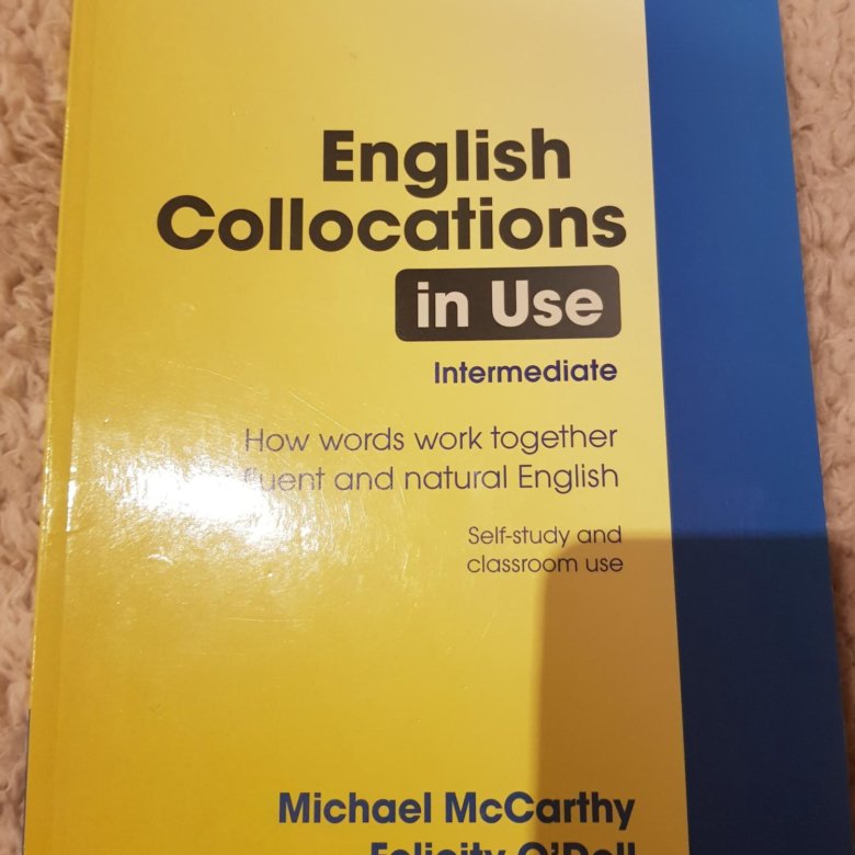 Учебники английский upper intermediate. English collocations in use Upper-Intermediate. English collocations in use Intermediate. English collocations in use Intermediate pdf. English collocations in use (second Edition) Intermediate.