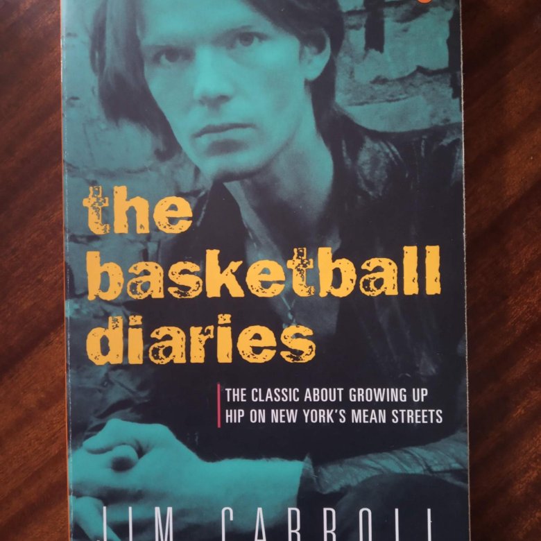 Джим кэрролл дневник баскетболиста. Jim Carroll дневник баскетболиста. Дневники баскетболиста», Джим Кэррол книга. Дневник баскетболиста книга.