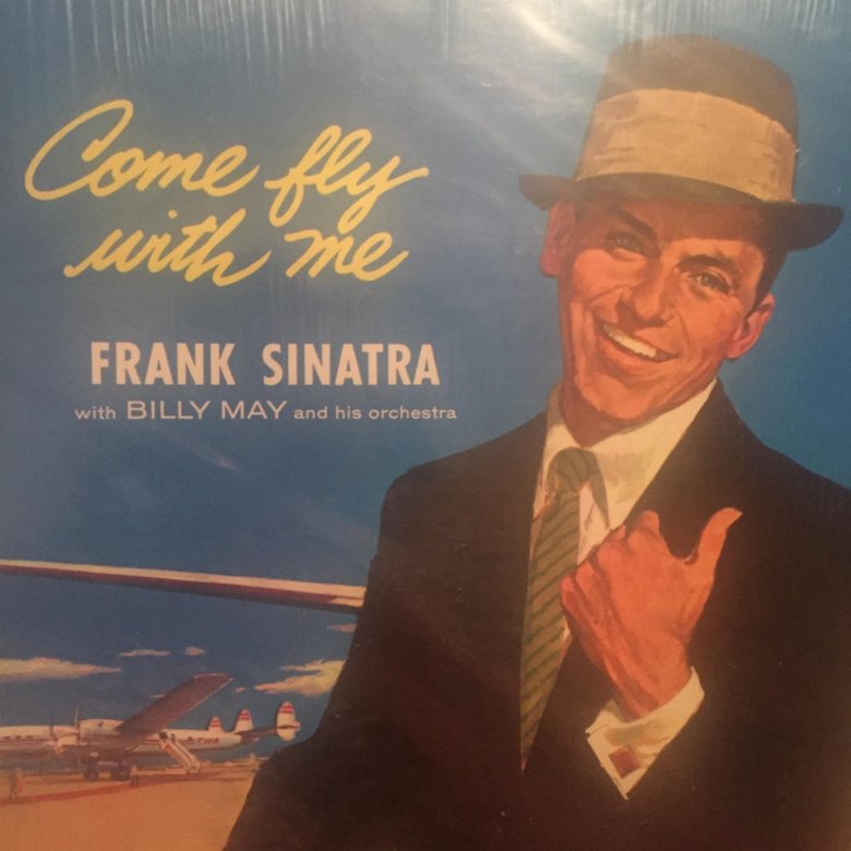 Фрэнк синатра май уэй. Виниловая пластинка Frank Sinatra. Фрэнк Синатра мелодия. Frank Sinatra come Fly with me. Винил Frank Sinatra come Fly with me Danemark.