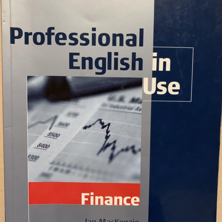 Professional english in use law. English in use finance. professional english in use finance. cambridge professional english. книги по финансам на английском языке.