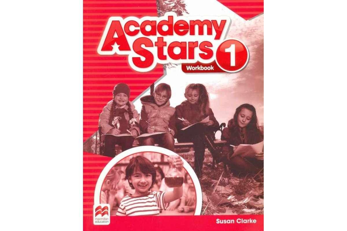 Рабочая тетрадь по английскому academy stars. Academy Stars 1. Academy Stars 1 Workbook. Академия старс 1 учебник. Academy Stars 1 рабочая тетрадь.